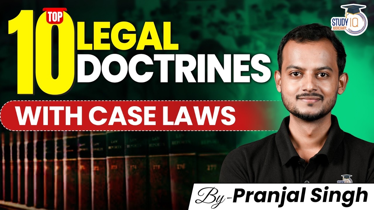Top 10 Legal Doctrines | Judiciary | Pranjal Singh