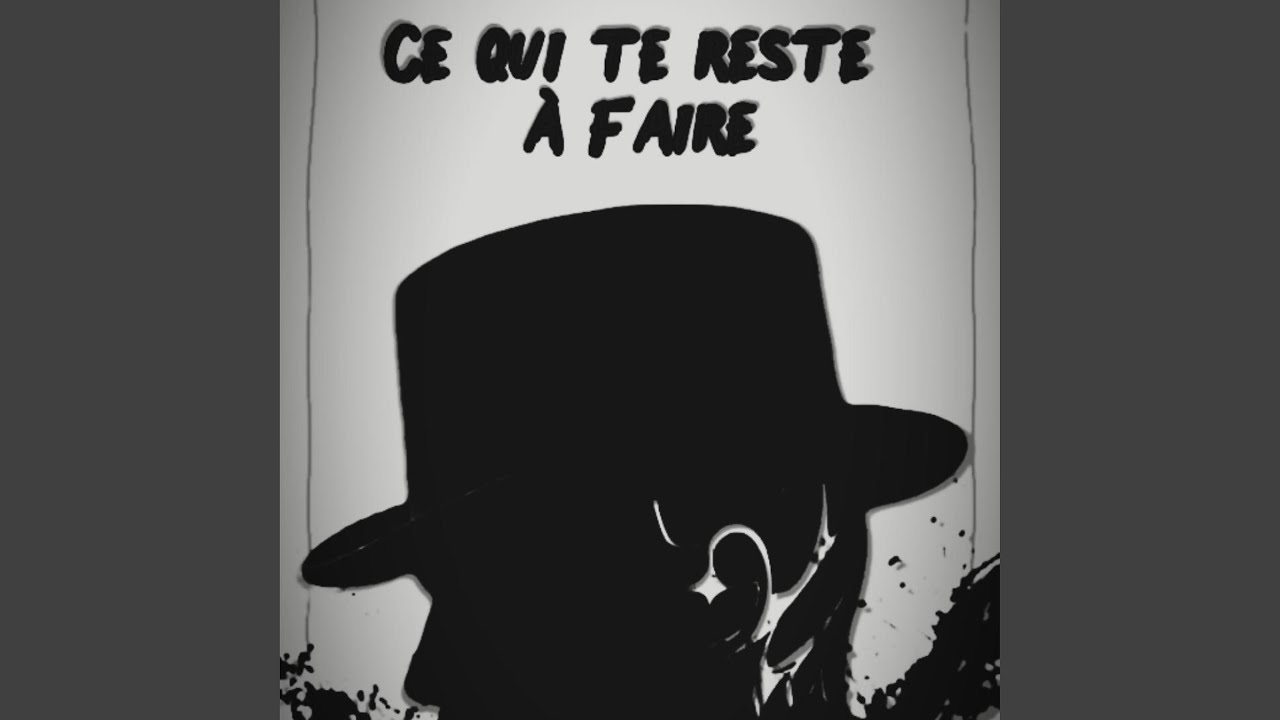 Ce qui te reste à faire