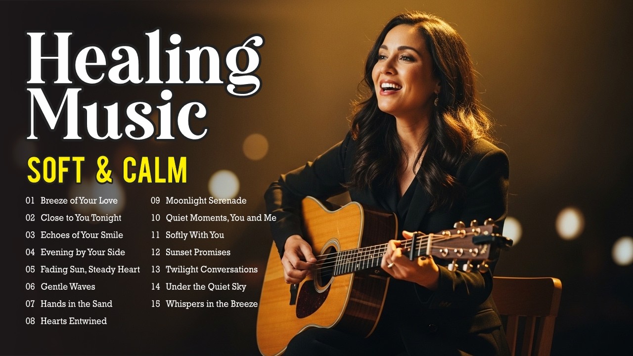 Peaceful Guitar Music for Night Relaxation – Acoustic Love Songs | relaxing english pop songs