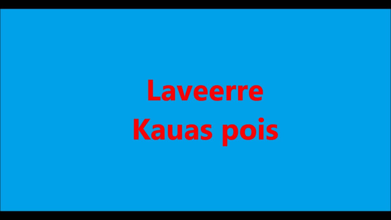 Laveerre - kauas pois