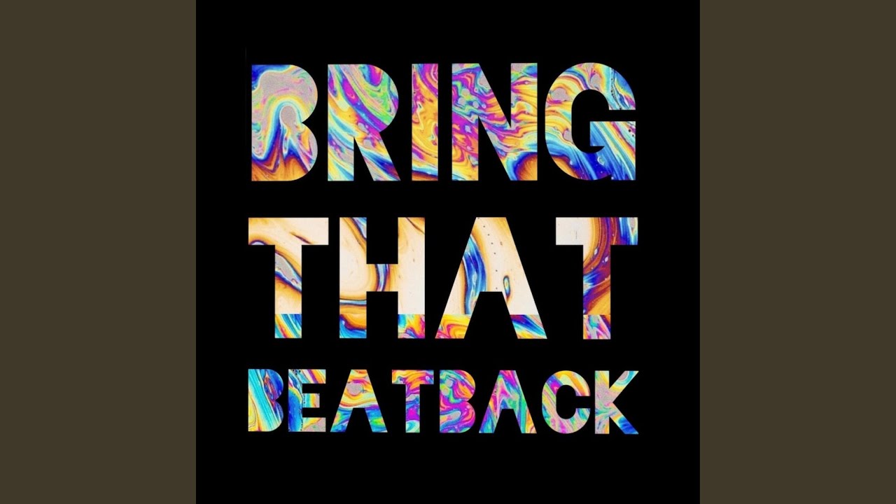 Bring That Beat Back (2023 Club Mix)