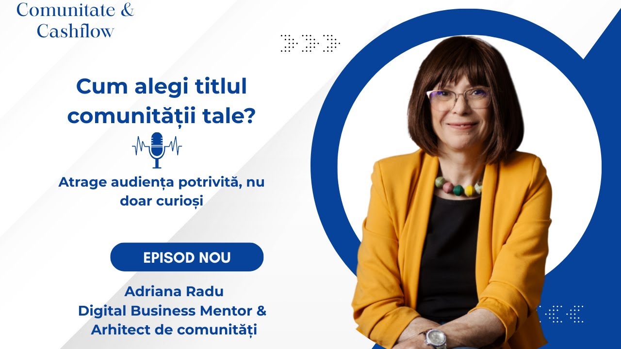 #3 Cum alegi titlul comunității tale ca să atragă clienții potriviți nu doar curioși?