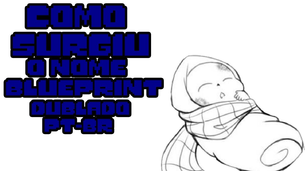 [INKTALE/UNDERSWAP] - Como Surgiu o nome Blueprint [teste] - Comic Dub [PT-BR]