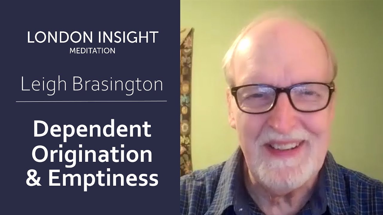 Leigh Brasington – Dependent Origination and Emptiness