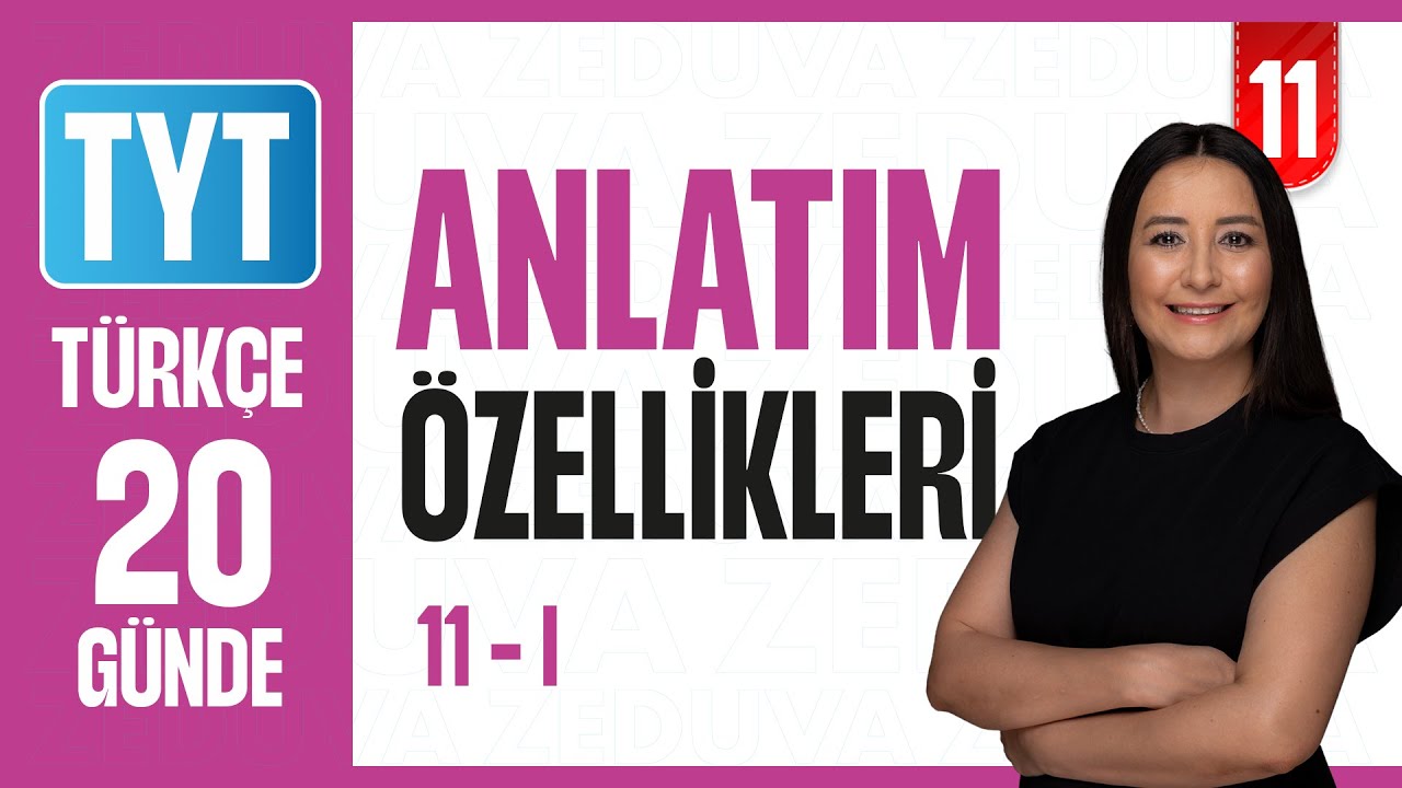 Anlatım Özellikleri Konu Anlatımı | 20 GÜNDE ANLAM BİLGİSİ PARAGRAF KAMPI 2026 | 11-I