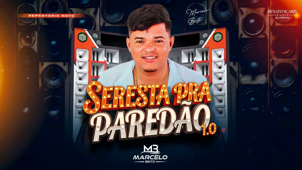 SERESTA PRA PAREDÃO 1.0 - Marcelo Brito | Arrocha | Seresta 2026