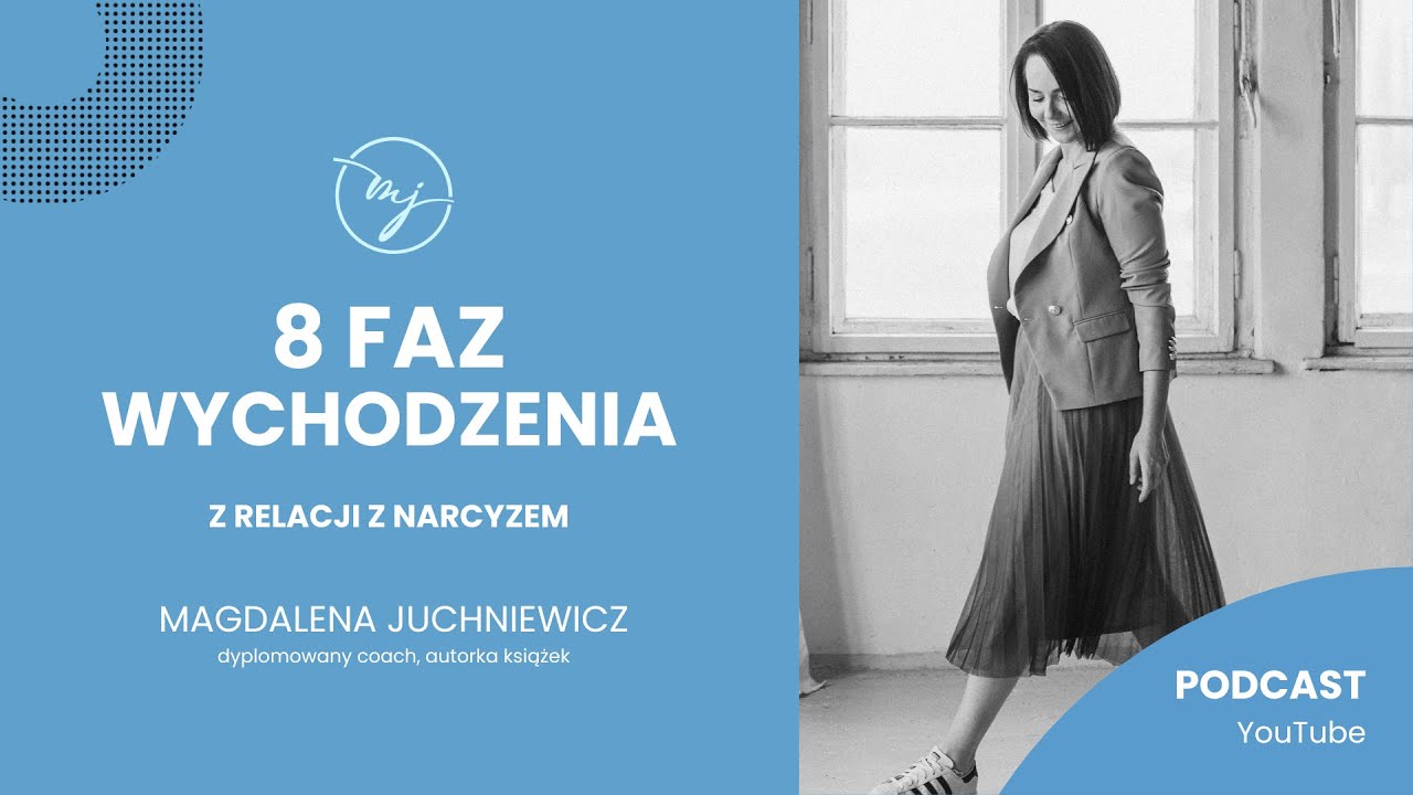 8 FAZ WYCHODZENIA z relacji z narcyzem [PODCAST]