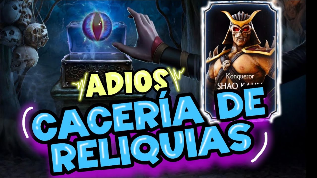 CACERÍA DE RELIQUIAS | HAGAMOS ESTO UNA ÚLTIMA VEZ | MORTAL KOMBAT MOBILE