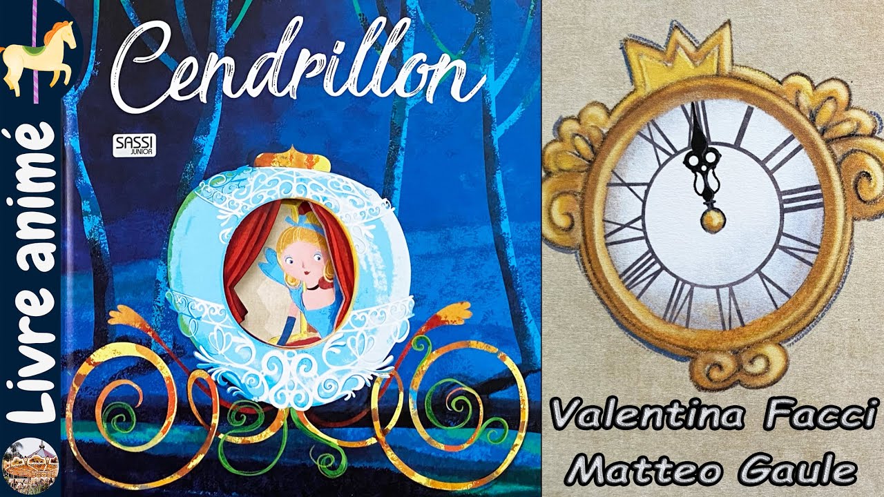 🎠 Histoires et contes pour enfants: ✨ Cendrillon ✨ - Valentina Facci et Matteo Gaule