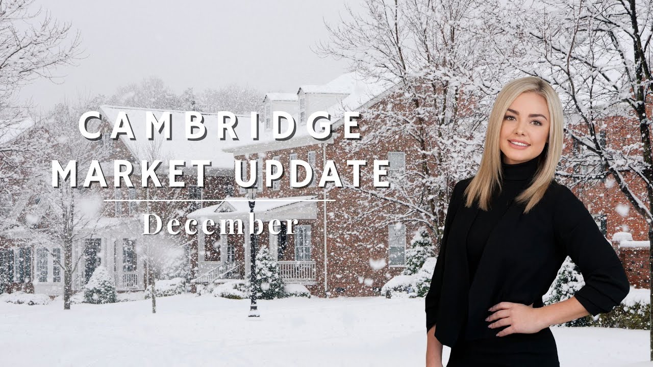 Cambridge Real Estate Market For December 2023