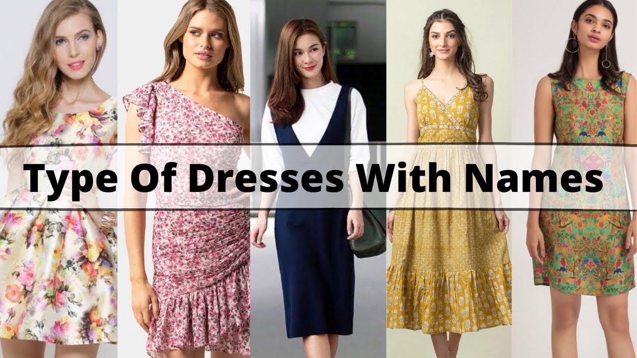 Types of Dresses With Names | Dress Names | Dress Types | Dress Designs