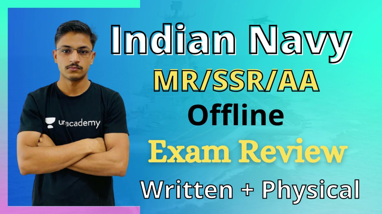 Navy SSR/AA/MR offline Exam Review | इतना आसन पेपर | Physical | Attendance | Must watch