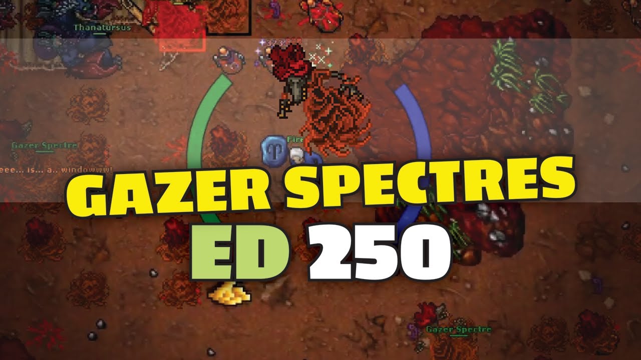 Gazer spectres - ED 250 solo - Tibia hunting