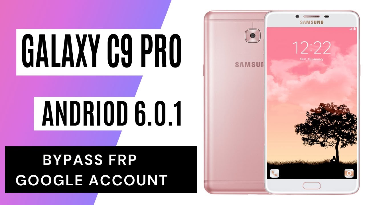 SAMSUNG Galaxy C9 Pro (SM-C9000) FRP/Google Lock Bypass Android 6.0.1 WITHOUT PC