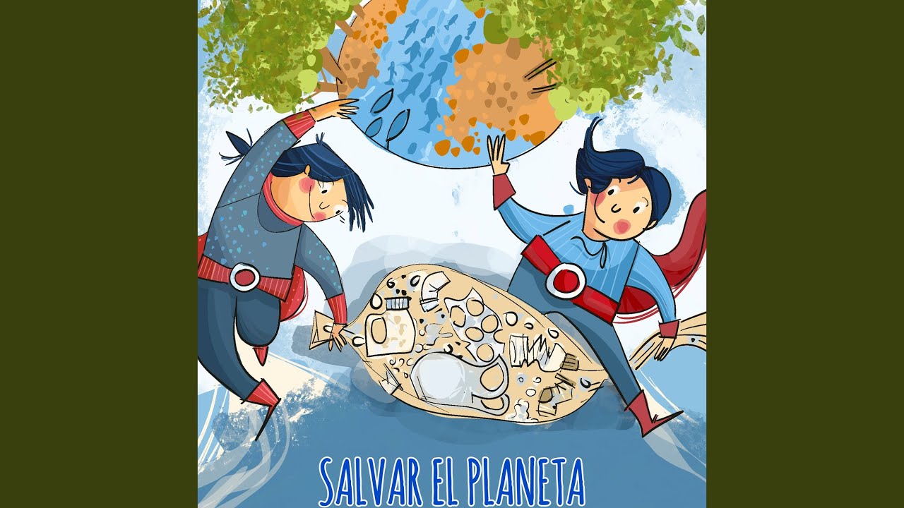 SALVAR EL PLANETA