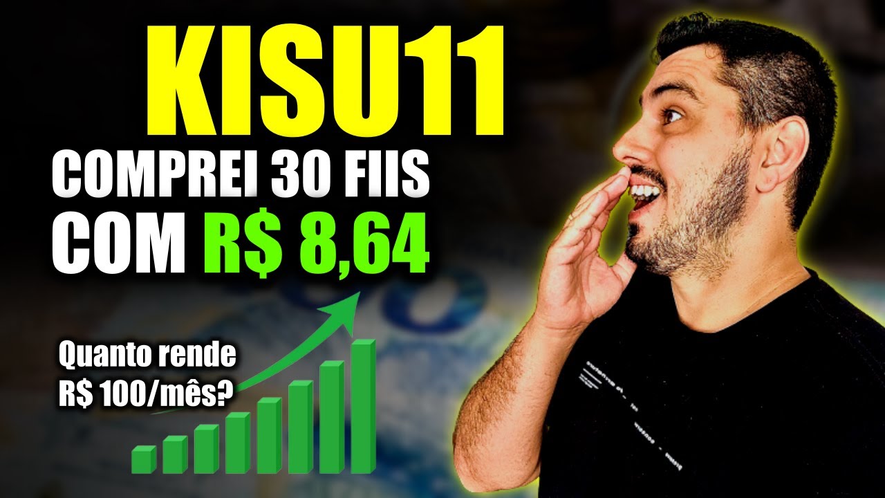 KISU11 | COMPRANDO OS MELHORES FIIS DA BOLSA COM APENAS R$ 8,64 - FUNDOS IMOBILIÁRIOS