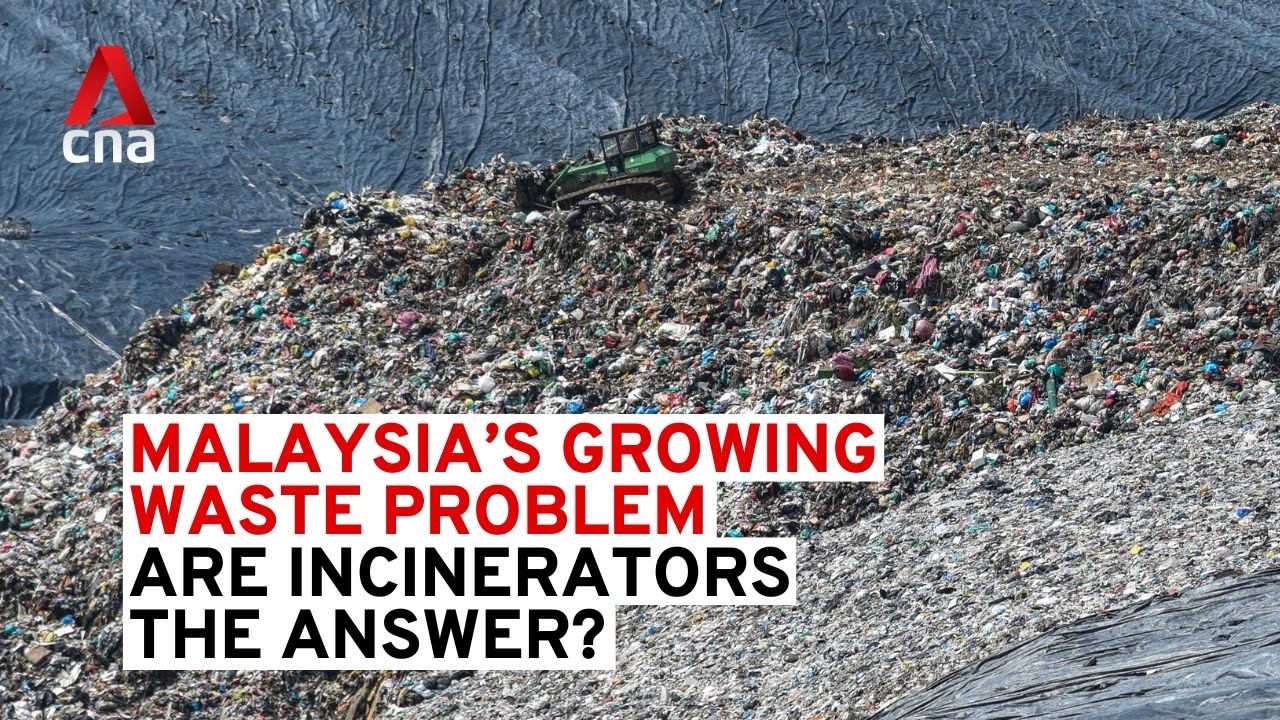 Malaysia's growing waste problem: Are incinerators the answer?