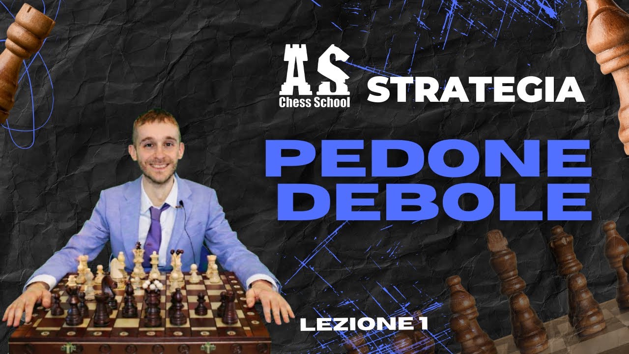 Strategia - Il Pedone Debole - Attacco, Blocco e Guadagno Materiale. Lezione 1