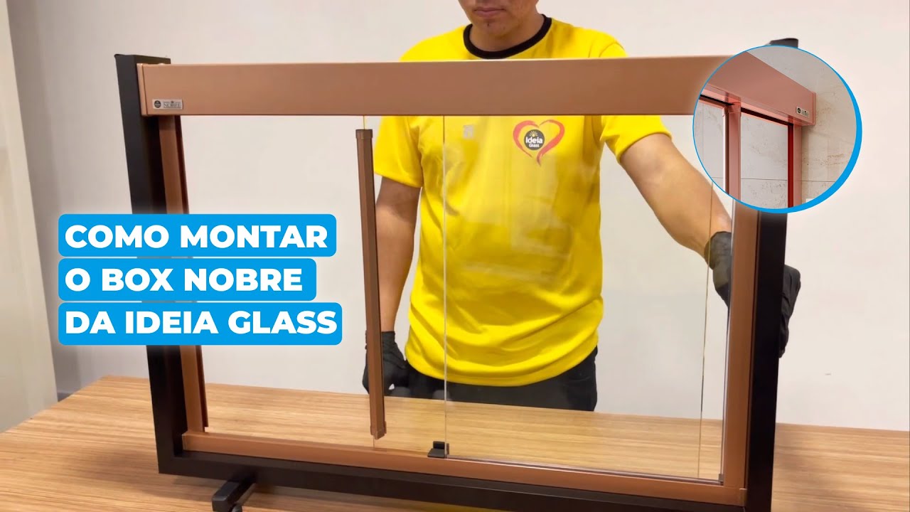 COMO MONTAR O KIT BOX NOBRE DA IDEIA GLASS - Morumbi Vidros e Ferragens