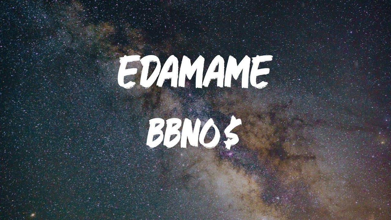 Bbno$ - edamame [Lyrics]