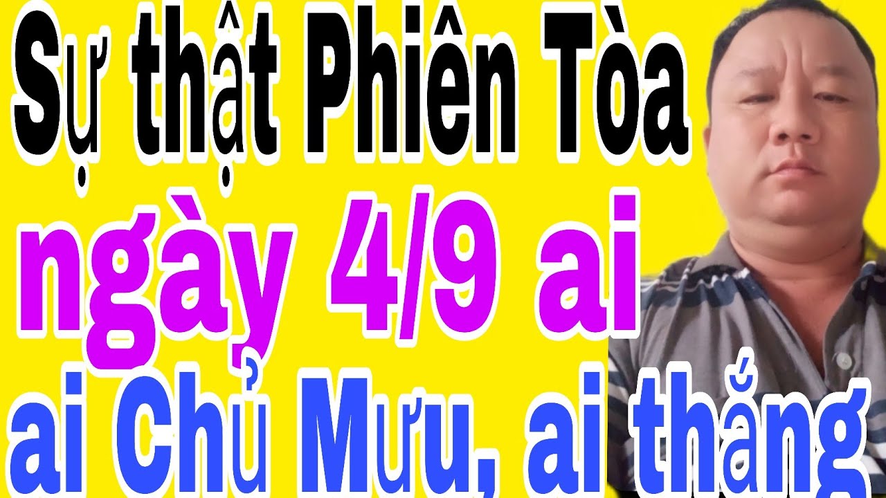 phiên sơ thẩm 4/9