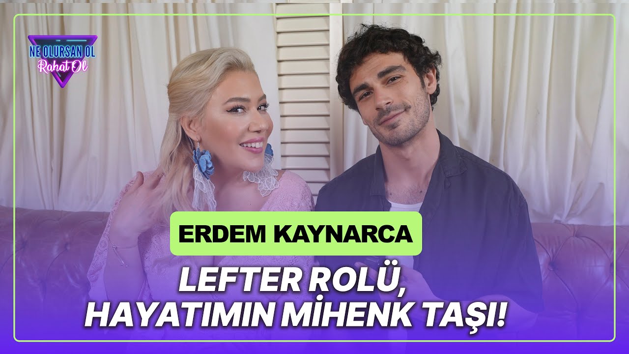 Erdem Kaynarca: Sadece Bir Oyuncu Değil, Düşünce Yolcusu – Ne Olursan Ol Rahat Ol 113.Bölüm