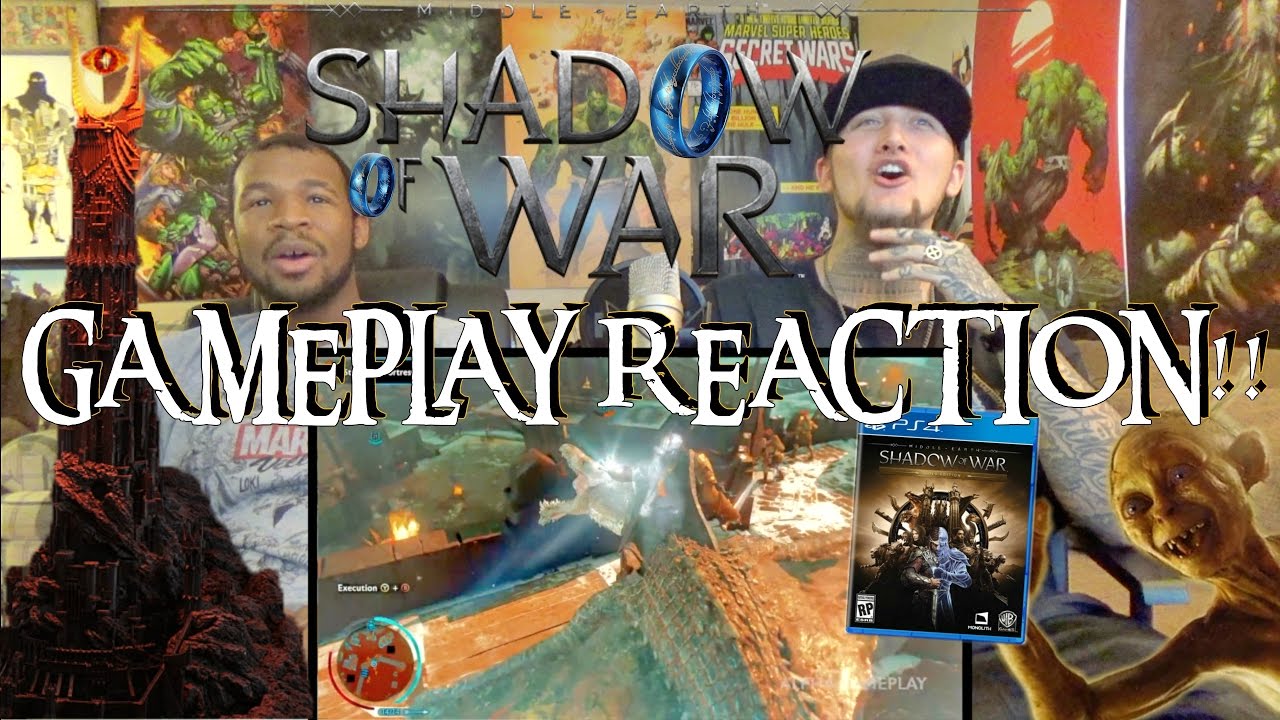 Shadow Of War Gameplay Walkthrough Reaction