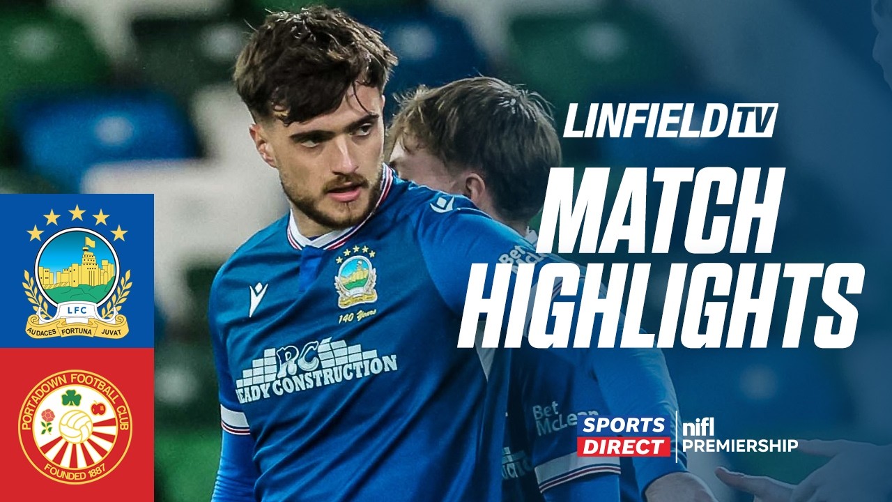 HIGHLIGHTS | Linfield 3 - 1 Portadown | SDP | 10/03/26