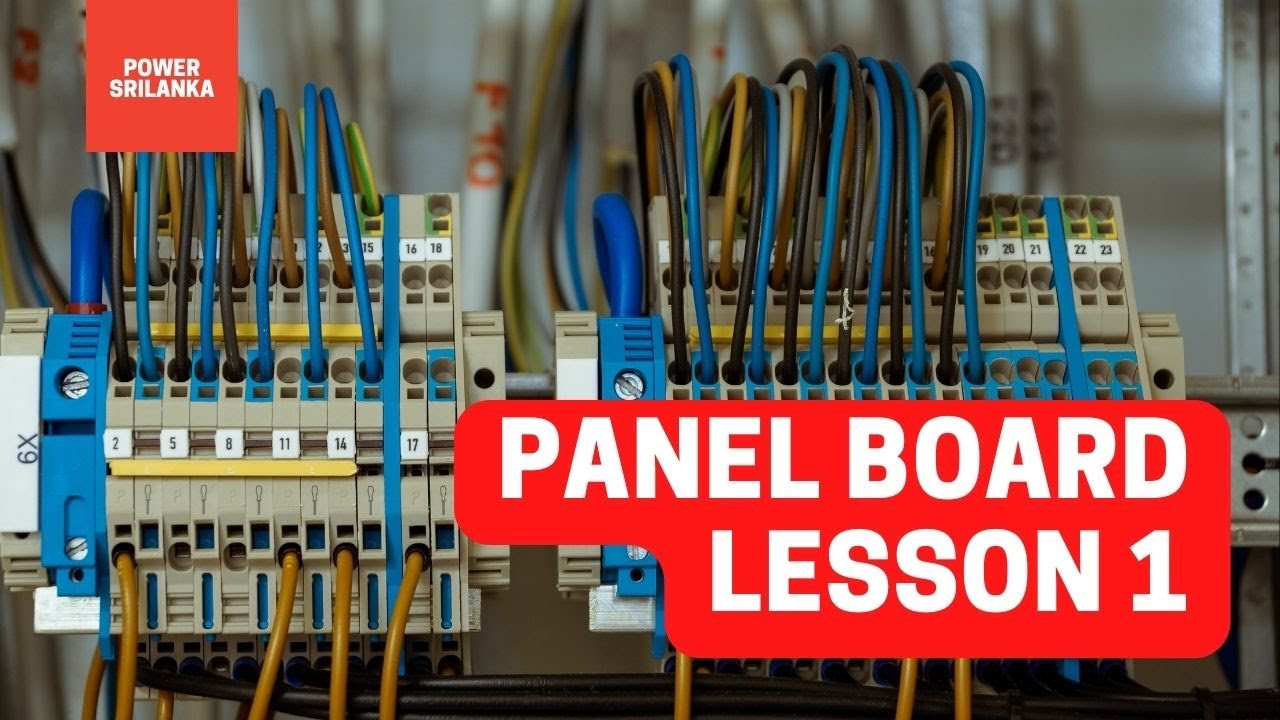 පැනල් බෝර්ඩ් එකක ඇති කොටස් හදුනා ගැනීම.. panel board lesson 1