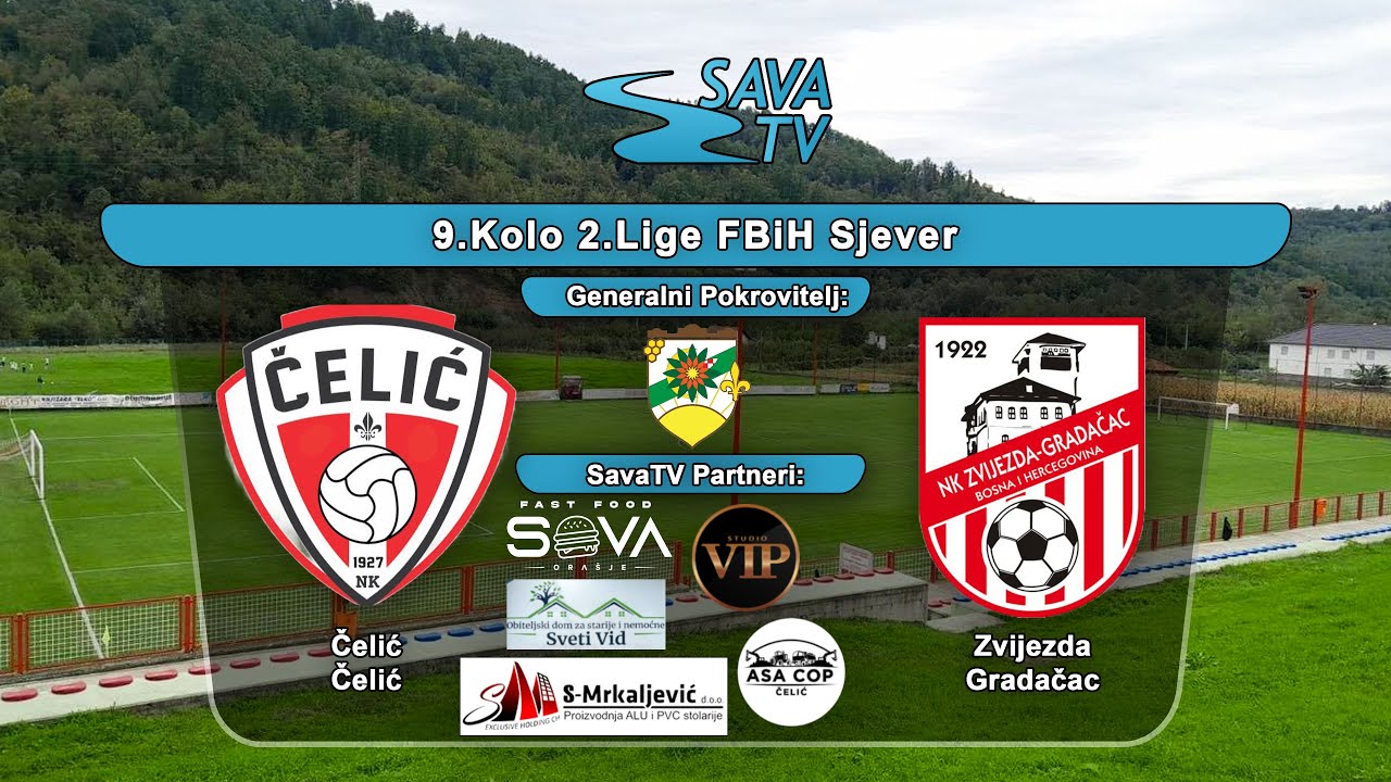 NK Čelić Čelić - NK Zvijezda Gradačac - Sava TV Uživo