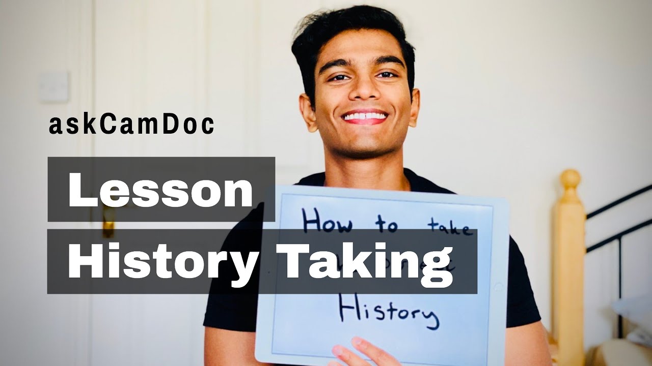 How to take the perfect history | askCamDoc | Lessons