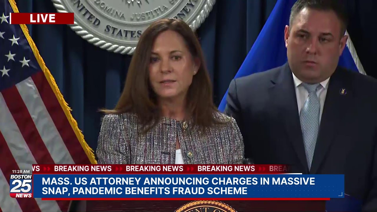 WATCH LIVE: Mass. US Attorney announcing charges in massive SNAP, pandemic benefits fraud scheme.