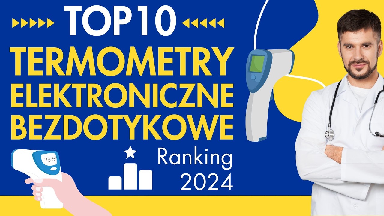 NAJLEPSZE🌡️TERMOMETRY ELEKTRONICZNE🤒BEZDOTYKOWE➡️10 SPRAWDZONYCH MODELI