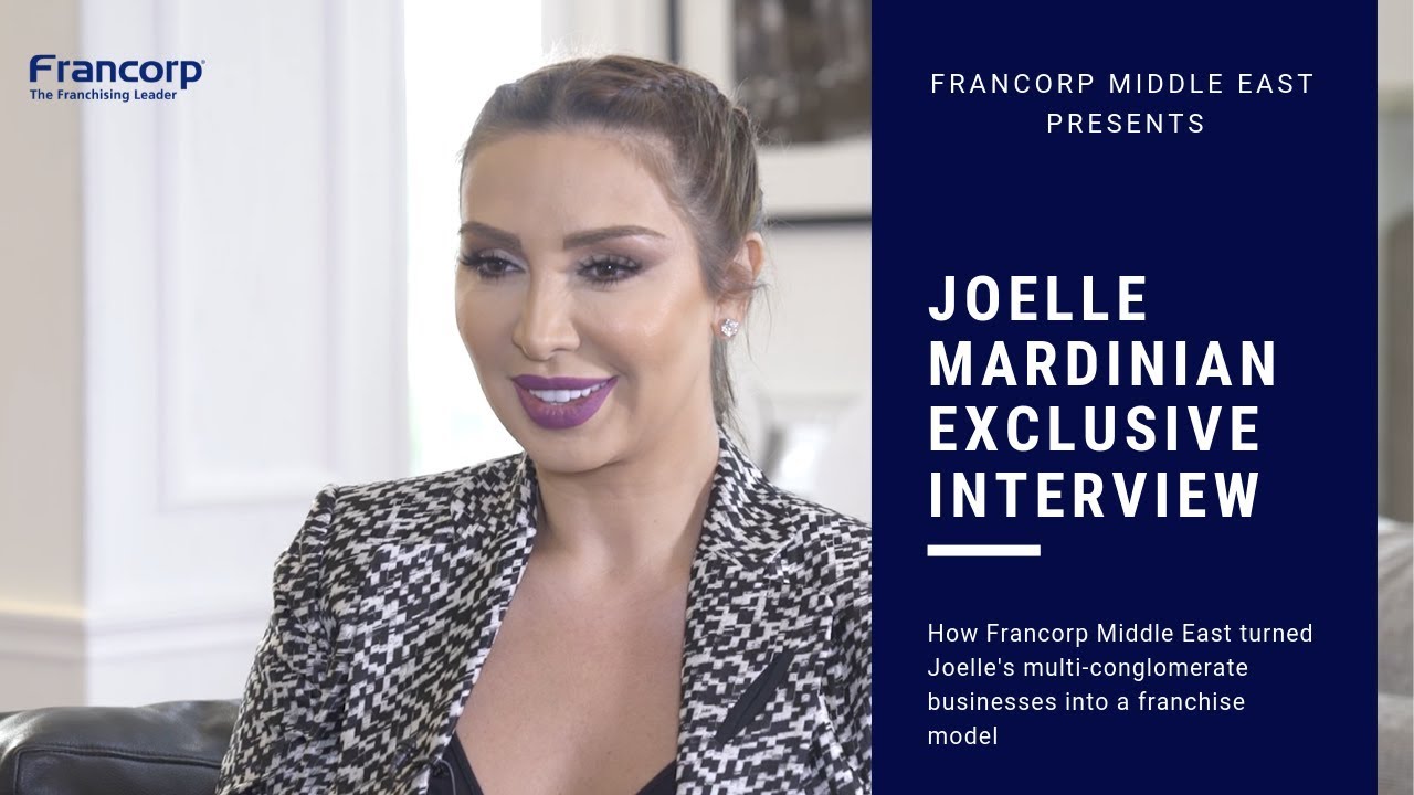 Joelle Mardinian | Francorp Middle East Interview