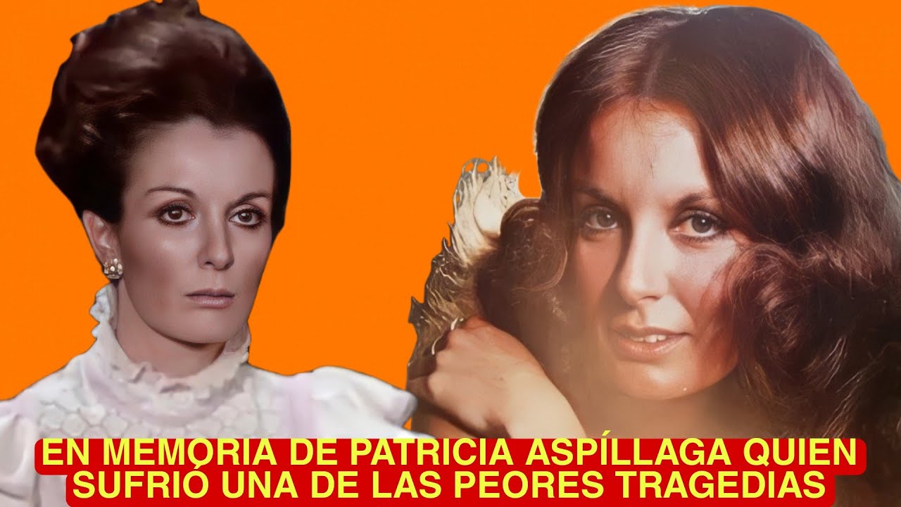 EN MEMORIA DE PATRICIA ASPÍLLAGA QUIEN SUFRIÓ UNA DE LAS PEORES TRAGEDIAS