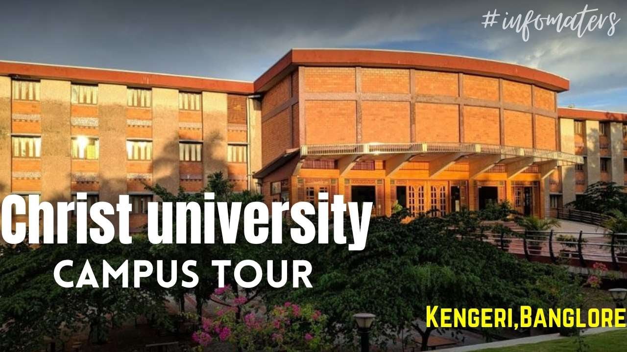 Christ University Kengeri Campus tour|Banglore|Vlog-Infomaters