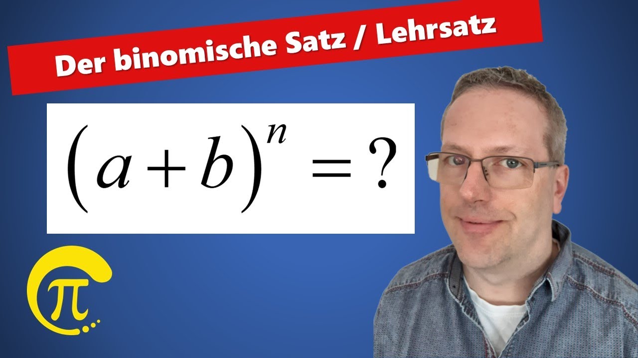 Der binomische Satz / Binomischer Lehrsatz
