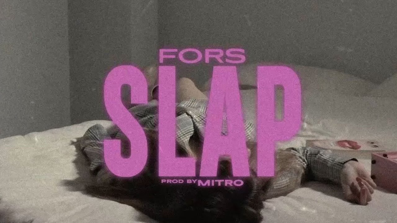 Fors - SLAP (Home Clip)