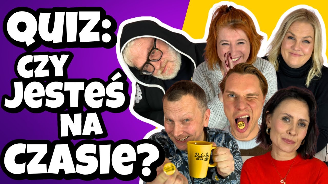 Czy Dorośli wiedzą co jest na czasie? Muzyka, slang, najbardziej popularni Polacy | Dzikie Ucho