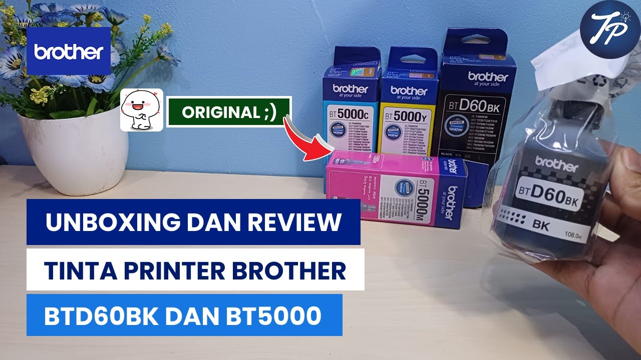 Unboxing Dan Review Tinta Printer Brother BTD60BK Dan BT5000 Original