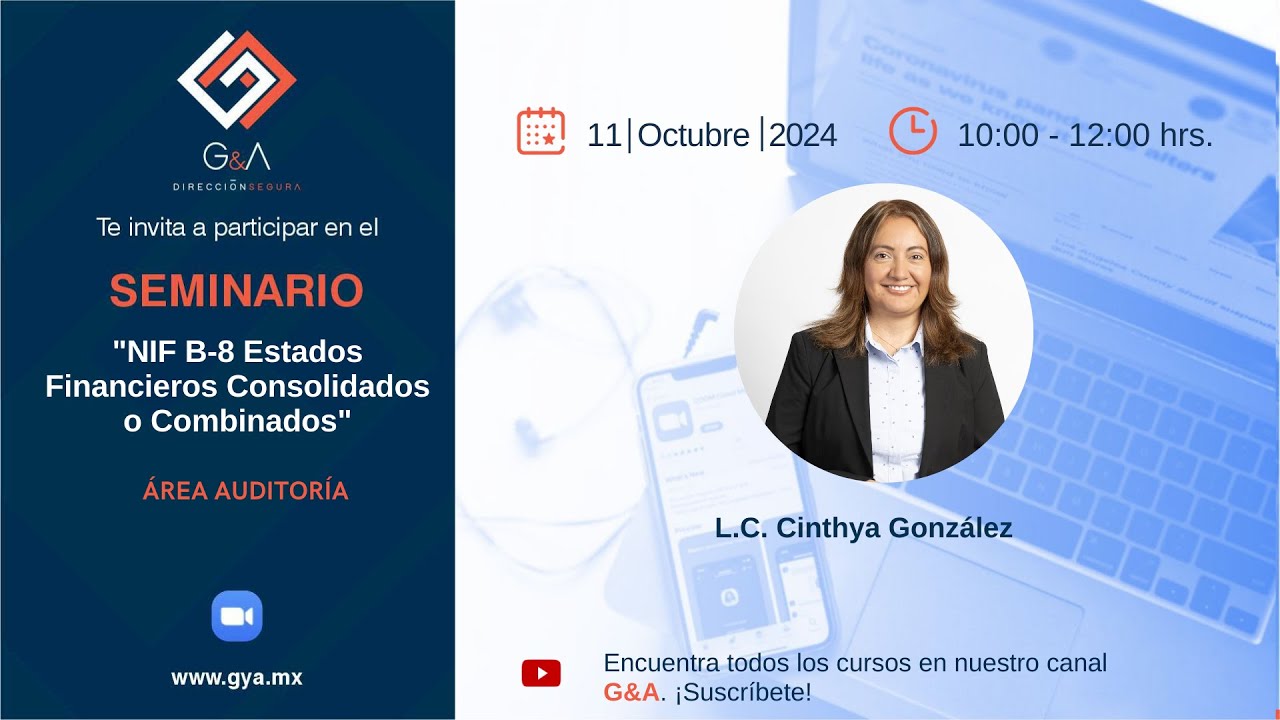 Seminario: NIF B 8 Estados Financieros Consolidados o Combinados