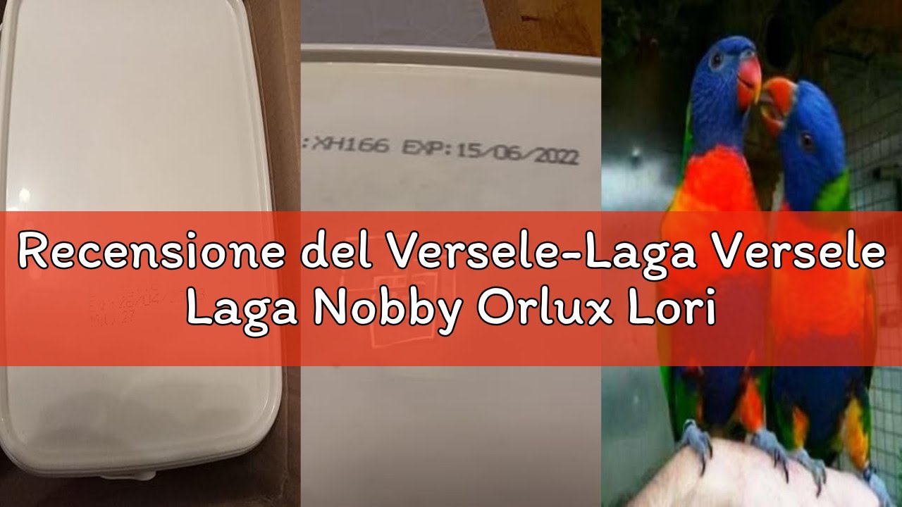 Recensione del Versele-Laga Versele Laga Nobby Orlux Lori