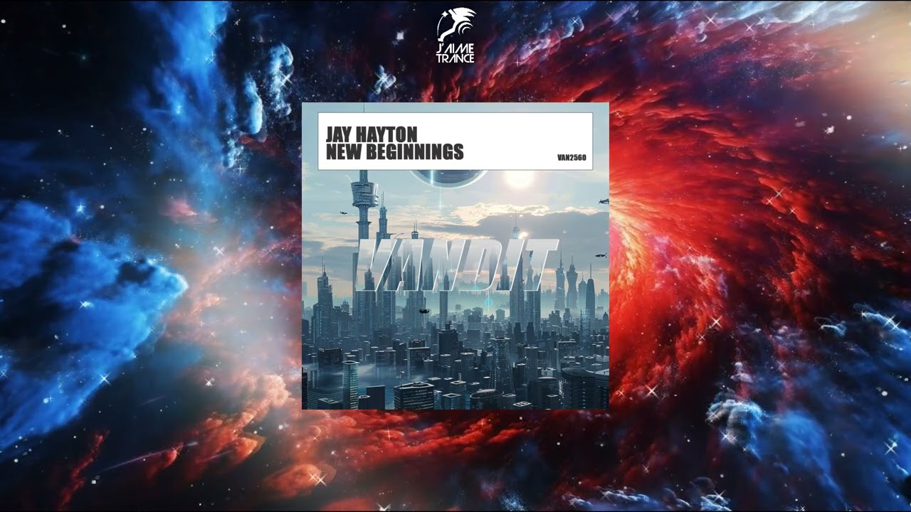 Jay Hayton - New Beginnings (Extended Mix) [VANDIT RECORDS]