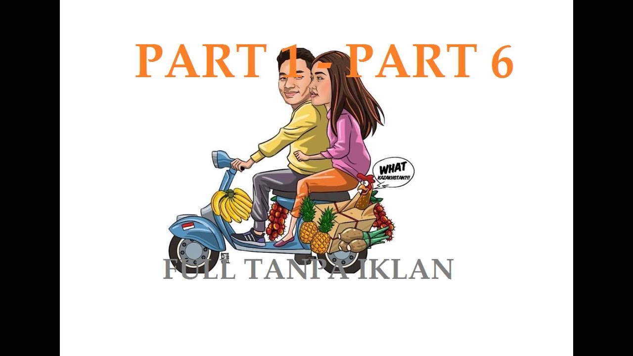 FULL PART 1 - PART 6 FIKI NAKI DAN DAYANA OME TV