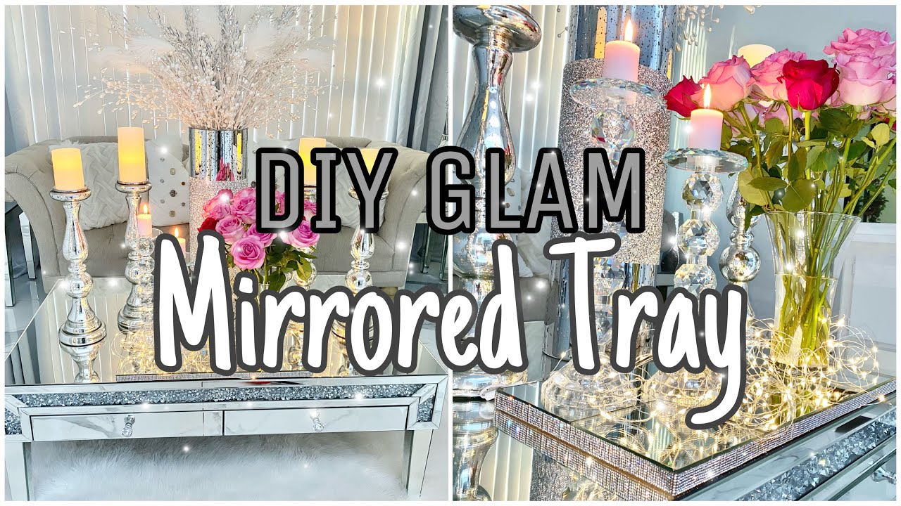 HOW TO MAKE A DIY GLAM MIRRORED TRAY