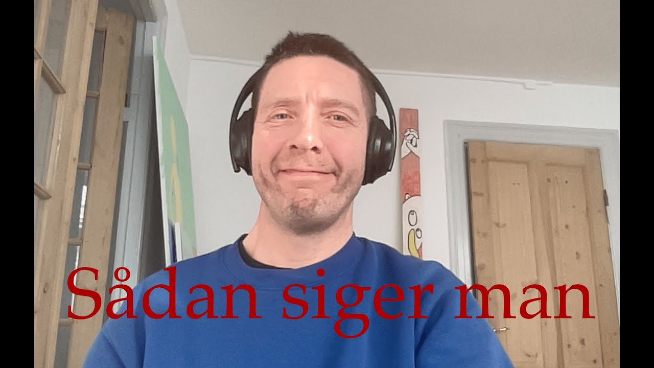 Sådan siger man:   Se, det sner!