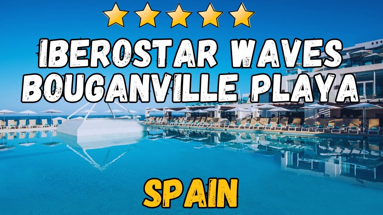Обзор отеля Iberostar Waves Bouganville Playa – Тенерифе, Испания. 4-звездочный отдых на берегу моря