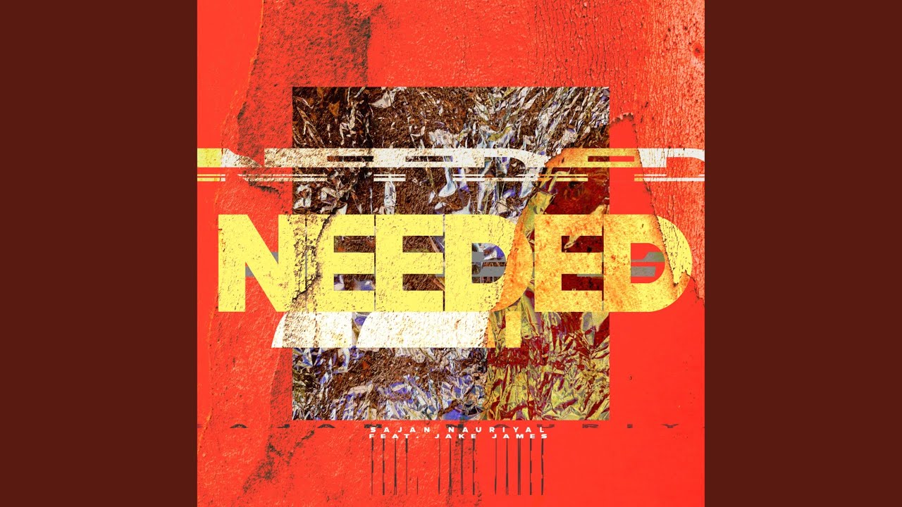 Needed (feat. Jake James)