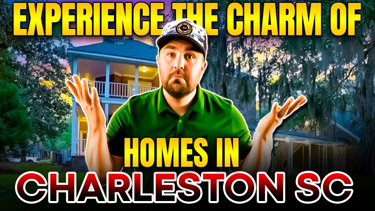 Experience the Southern Charm of Homes in Charleston SC I Living in Charleston South Carolina