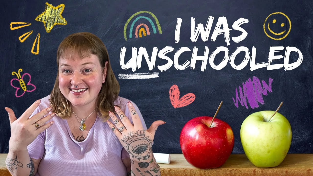I WAS UNSCHOOLED